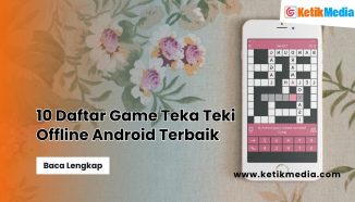 10 Daftar Game Teka Teki Offline Android Terbaik