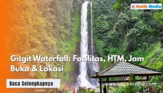 Gitgit Waterfall: Fasilitas, HTM, Jam Buka & Lokasi