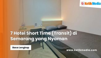 7 Hotel Short Time (Transit) di Semarang yang Nyaman