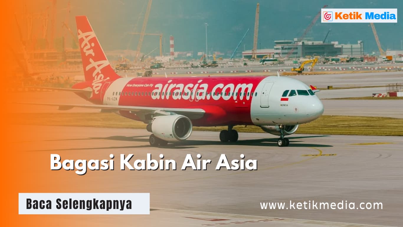 Bagasi Kabin Air Asia Berapa Kg? Simak Aturannya di Sini