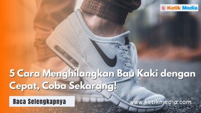5 Cara Menghilangkan Bau Kaki dengan Cepat, Coba Sekarang!