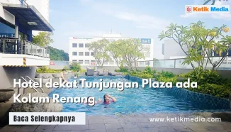 4 Terpopuler Hotel dekat Tunjungan Plaza ada Kolam Renang
