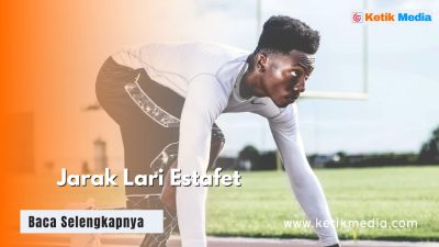 Jarak Lari Estafet Adalah? Cek Daftar serta Penjelasannya