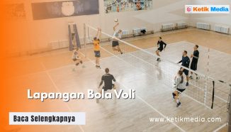 Lapangan Bola Voli Beserta Ukurannya Lengkap, Jangan Salah!