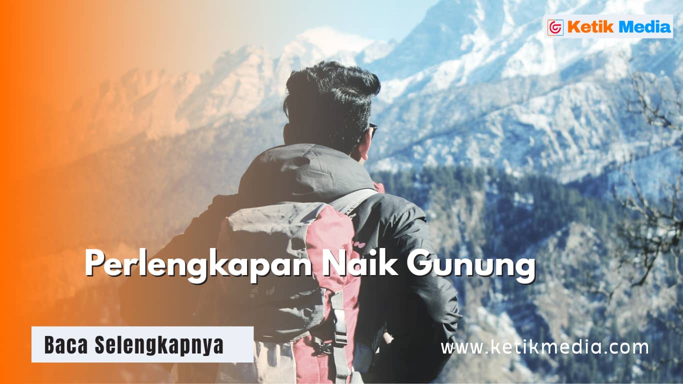 Perlengkapan Naik Gunung Apa Saja? Pendaki Pemula Wajib Cek (Pexels Avinash Patel)