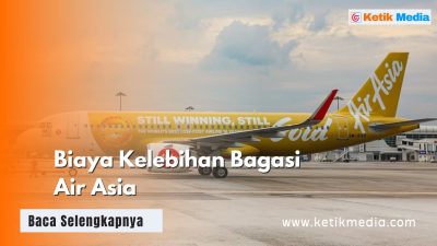 Biaya Kelebihan Bagasi Air Asia Berapa? Cek Daftarnya Nih