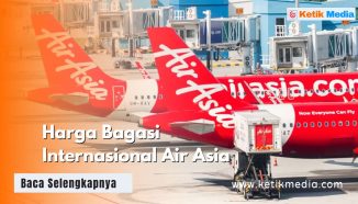 Harga Bagasi Internasional Air Asia Berapa? Cek di Sini