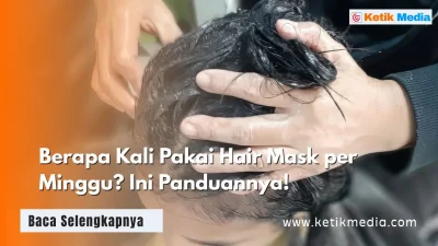 pakai hair mask berapa kali seminggu