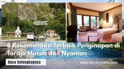 8 Rekomendasi Terbaik Penginapan di Toraja Murah dan Nyaman