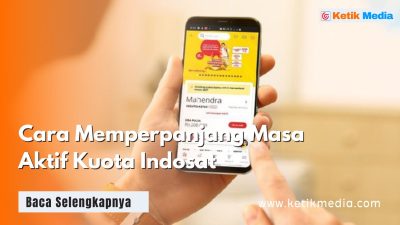 Cara Memperpanjang Masa Aktif Kuota Indosat