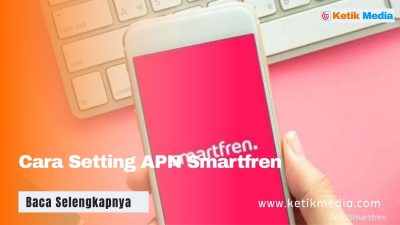7 APN Smartfren 4G LTE Tercepat & Stabil Anti Lemot!