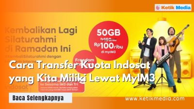 Cara Transfer Kuota Indosat yang Kita Miliki Lewat MyIM3