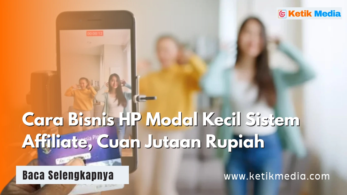 Cara Bisnis HP Modal Kecil Tanpa Stok Barang, Cuan tiap hari!