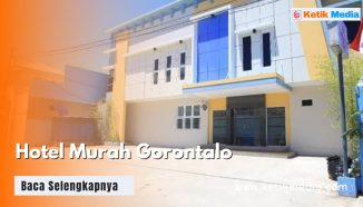 7 Hotel Murah Gorontalo di Pusat Kota, Traveler Wajib Tau