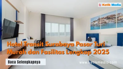 Hotel Transit Surabaya Pasar Turi Murah dan Fasilitas Lengkap 2025
