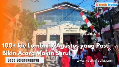 100+ Ide Lomba 17 Agustus yang Pasti Bikin Acara Makin Seru!