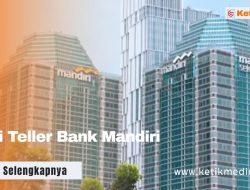 Gaji Teller Bank Mandiri dan Tunjangannya, Termasuk Taspen