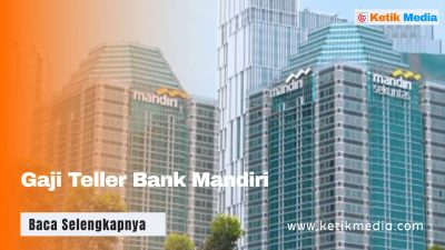 Gaji Teller Bank Mandiri dan Tunjangannya, Termasuk Taspen