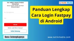 Panduan Lengkap Cara Login Fastpay di Android