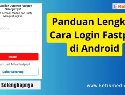 Panduan Lengkap Cara Login Fastpay di Android