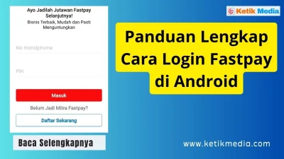 Panduan Lengkap Cara Login Fastpay di Android