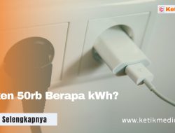 Beli Token 50rb Berapa kWh Listrik? Cek Perhitungannya Nih
