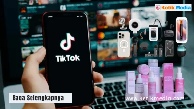 10 Ide Jualan di TikTok yang Pasti Laris