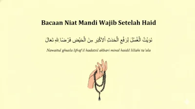 Niat Mandi Wajib Setelah Haid, Bacaan Arab Latin dan Maknanya