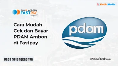 Cara Mudah Cek dan Bayar PDAM Ambon Secara Online di Fastpay