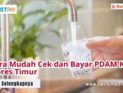 Cara Mudah Cek dan Bayar PDAM Kab Flores Timur