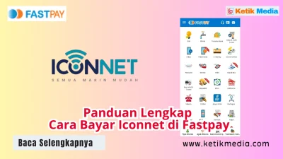 Cara Bayar Iconnet di Fastpay dengan Mudah dan Cepat