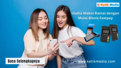 Fastpay Adalah Layanan Keagenan Keuangan yang Bikin Cuan