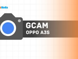 Download GCam untuk Oppo A3s, APK Versi Terbaru