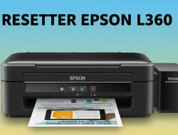 Download Resetter Epson L360 Versi Baru Gratis