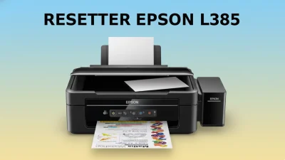 Download Resetter Epson L385 Update Versi Terbaru 2025