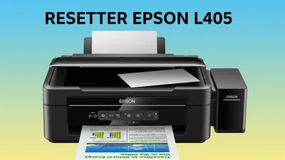 Download Resetter Epson L405 Full Crack Aman Tanpa Password