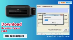 Panduan Lengkap Download Resetter Epson L405 Terbaru dan Gratis