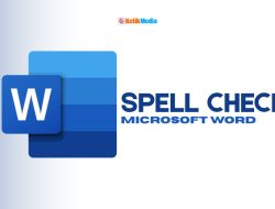 3 Cara Menghilangkan Garis Merah di Word (Spell Check) Secara Permanen