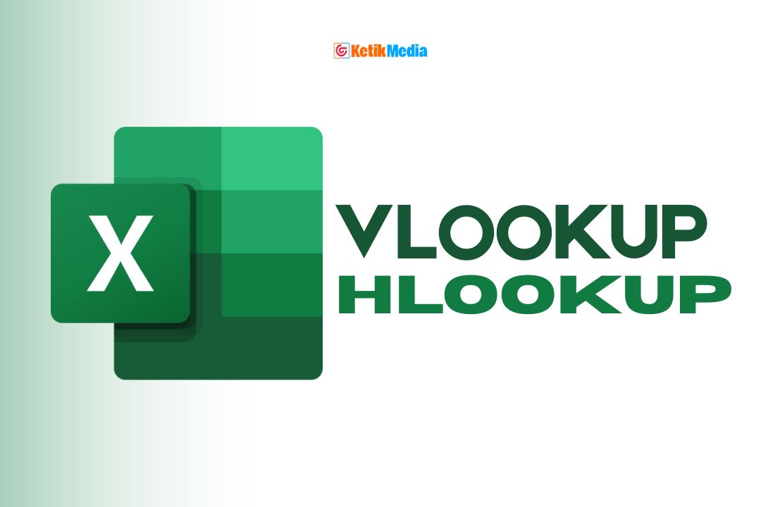 5 Cara Menggunakan VLOOKUP dan HLOOKUP di Excel untuk Pemula