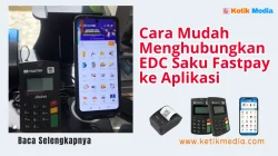 Panduan Lengkap Cara Menghubungkan EDC Saku Fastpay