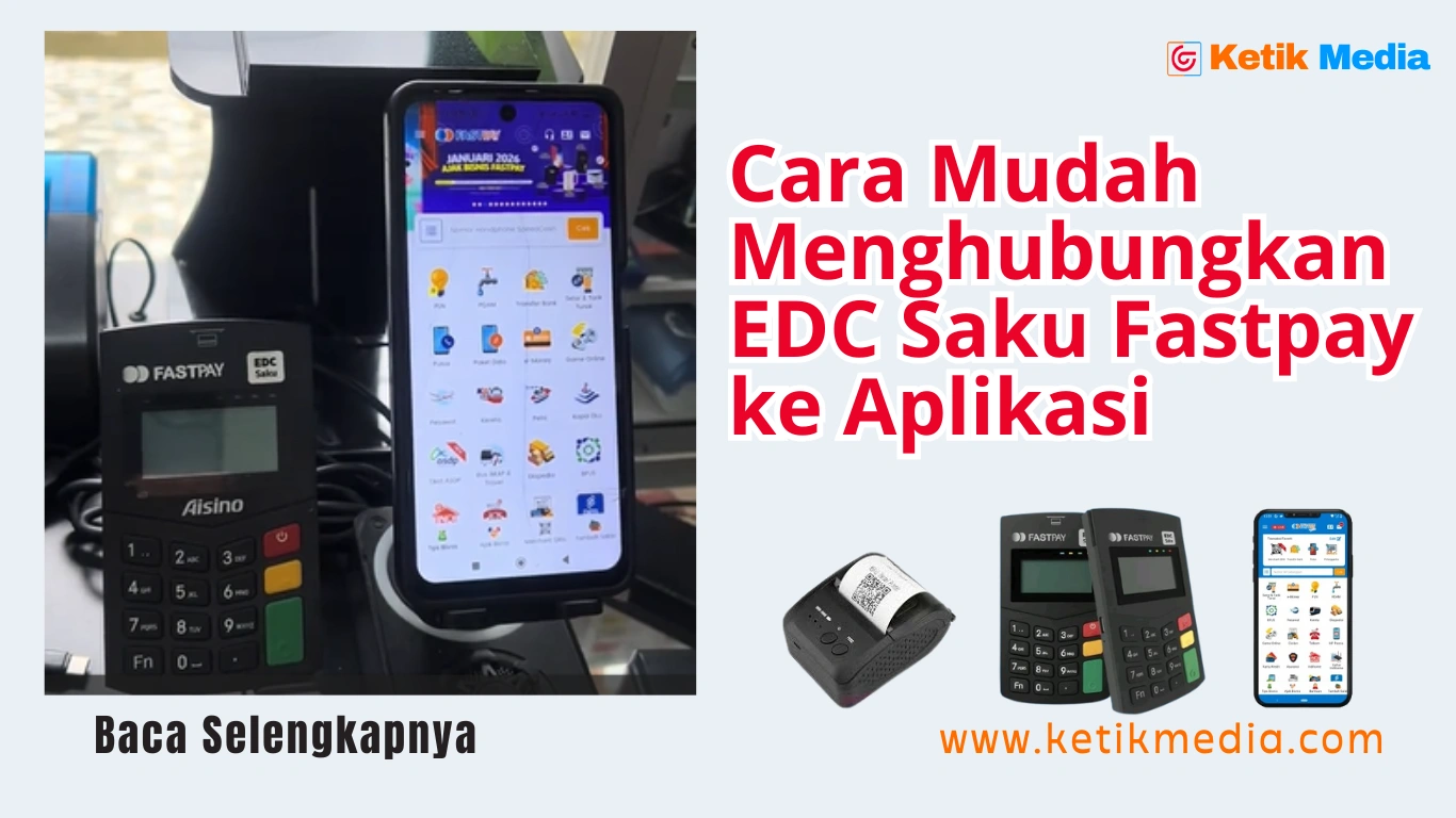 Cara Mudah Menghubungkan EDC Saku Fastpay ke Aplikasi